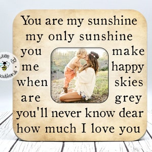 Custom Song Lyric Picture Frame, You Are My Sunshine My Only Sunshine, Personalized Gif,t Picture Frame for Mom, Son, Daughter, New Baby