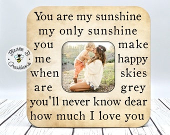 Custom Song Lyric Picture Frame, You Are My Sunshine My Only Sunshine, Personalized Gif,t Picture Frame for Mom, Son, Daughter, New Baby