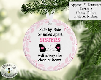 Sisters Christmas Ornament, Custom Sates Ornament, Side by Side Or Miles Apart, Christmas Gift for Sister, Sister Gift, Christmas Ornament