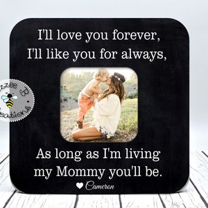 Picture Frame Gift for Mom, Mother's Day Gift, I'll Love You Forever, Book Quote Frame, Mother Daughter Gift, Mother Baby Story Book Frame