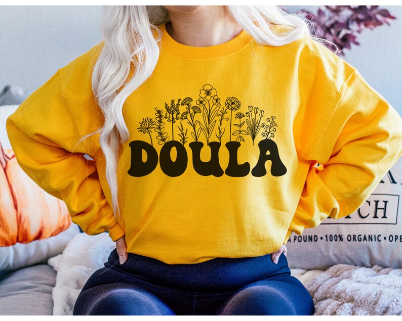 Wildflowers Doula Sweatshirt Doula Shirt Midwife Gift for Doula Gift Let's Doula This Shirt Doula At your Cervix Sweatshirt for Doula image 1