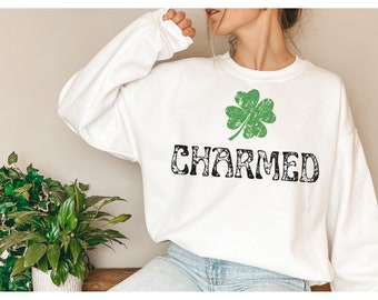 Charmed Sweatshirt for St Patricks Day Sweatshirt for Her St Paddys Day Shirt for St Pattys Day Cute Girl Lucky Sweatshirt for Saint Patrick