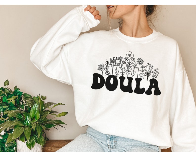 Wildflowers Doula Sweatshirt Doula Shirt Midwife Gift for Doula Gift Let's Doula This Shirt Doula At your Cervix Sweatshirt for Doula image 2