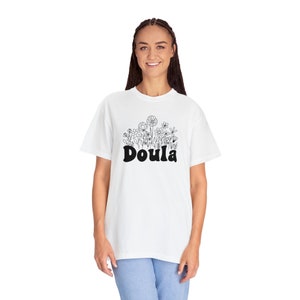 Wildflowers Doula Shirt Comfort Colors Midwife Gift for Doula Gift Let&#39;s Doula This Shirt Doula At your Cervix t shirt for Doula Tee Shirt