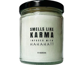 Smells Like Karma Infused with Hahaha Candle | Funny Gift for Best Friend, Funny Birthday Gift, Gag Gifts for Coworkers, 9 oz