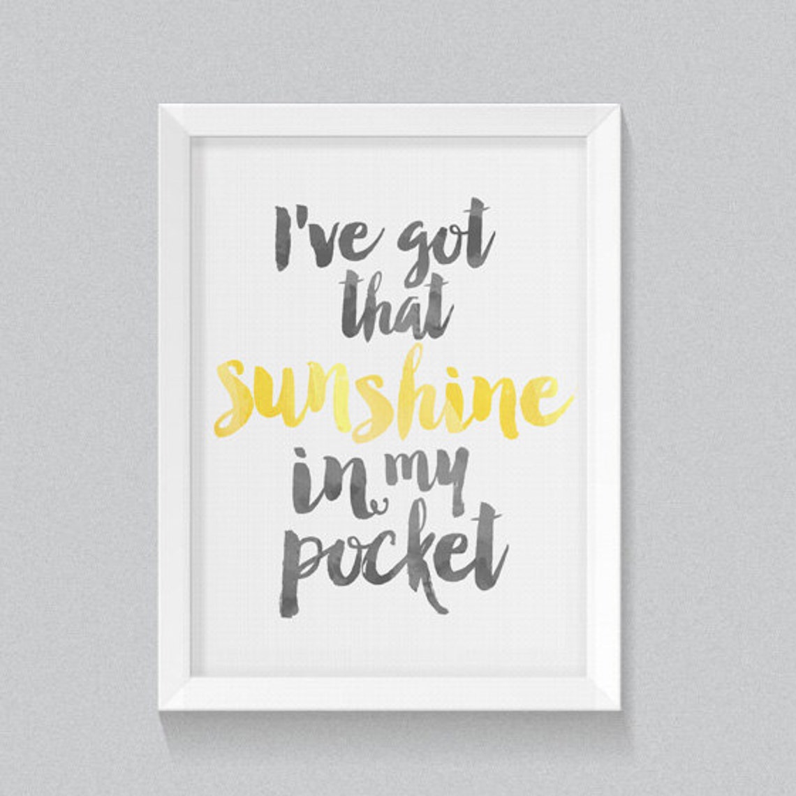 Printable 'i've Got That Sunshine in My Pocket' Etsy