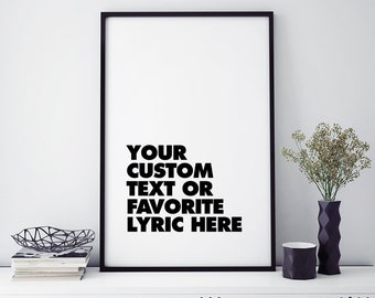 PRINTABLE Custom Lyric Modern Typography Print - Hip Hop Rap Rock Alternative Country Music
