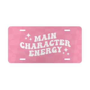 Main Character Front License Plate, Front Car Tag, Funny License Plate, Custom License Plate, Cute Car Tag, Monogram License Plate