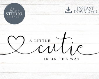 A Little Cutie Is On The Way, Graphic, png, jpg, Title, Instant Download