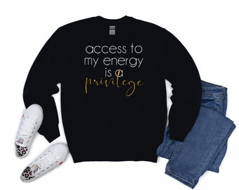 Access To My Life Tee & Sweatshirt