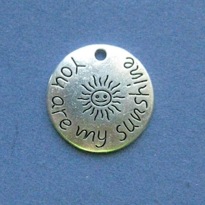 5 You Are My Sunshine Charms - You Are My Sunshine Pendants - Sunshine - You Are My Sunshine -  Antique Silver - 22mm--(No.129-11069)