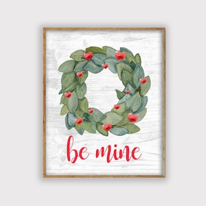 Be Mine Valentines Wreath Print, Valentines Decor Print, Valentines Day Printable Art