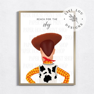 Woody Toy Story Art Print,  Reach for the sky Printed and Shipped, Boy's Room Art Prints, Frame Not Included