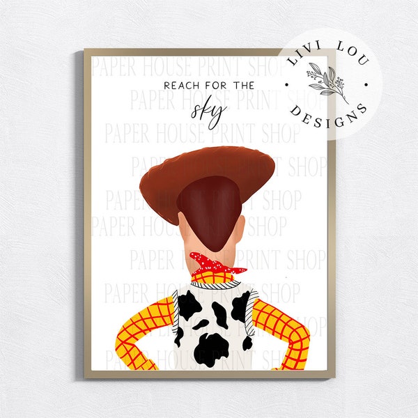 Woody Toy Story Art Print,  Reach for the sky Printed and Shipped, Boy's Room Art Prints, Frame Not Included