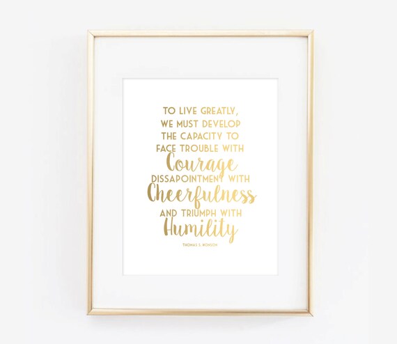 Gold Thomas S. Monson LDS Conference Quote Digital Printable - Etsy