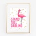 Pink Flamingo Stand Tall Darling Digital Printable Art | Etsy
