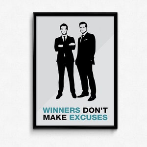 Suits TV Show Poster Harvey Quote - Winners Don&#39;t Make Excuses - Art Print, Multiple Sizes - 8x10 to 24x36 - Minimal Style
