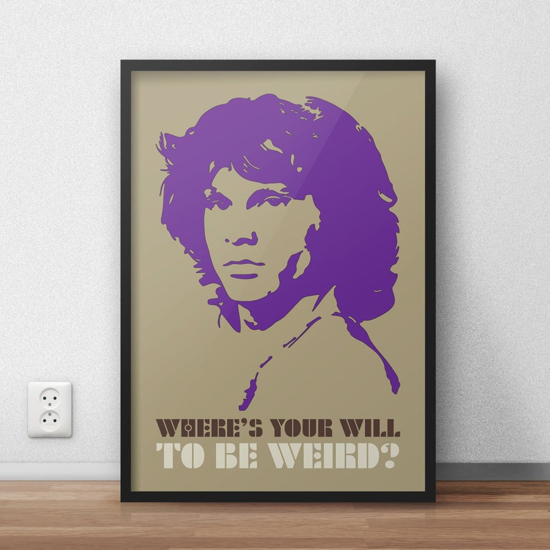 The Doors Poster Jim Morrison Quote Where's Your Will To Be Weird Art Print, Multiple Sizes 8x10 to 24x36 Music Poster Minimal Art image 2