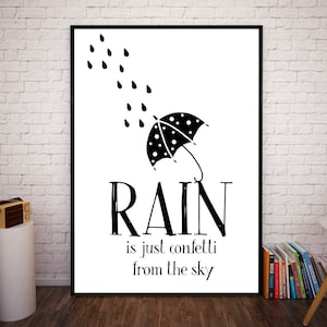 Rain is just Confetti from the Sky Inspirational Quote Art Poster 24 x 36 Motivational Typography / Scandinavian Minimalist Wall Art image 1