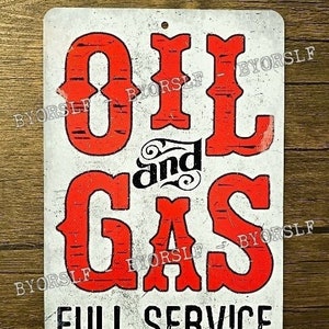 Metal Sign OIL and GAS filling station fuel center garage motor full service lube auto petroliana automotive man cave