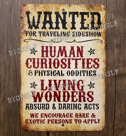 Metal Sign SIDESHOW - WANTED Freak Show Circus Carnival Weird