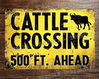 Metal Sign CATTLE CROSSING rural area cow farm farming farmers livestock agriculture bull rancher man cave decor