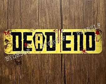Metal Sign DEAD END street road coffin death horror haunted house macabre gothic halloween decor no outlet man cave bloody deadly gore