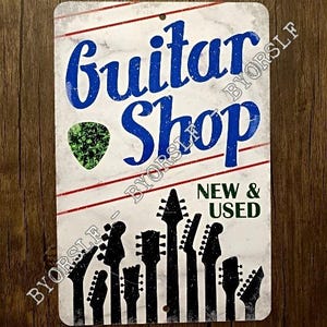 Metal Sign GUITAR SHOP store show collector guitarist electric acoustic guitars player ax axes new used vintage six string man cave decor