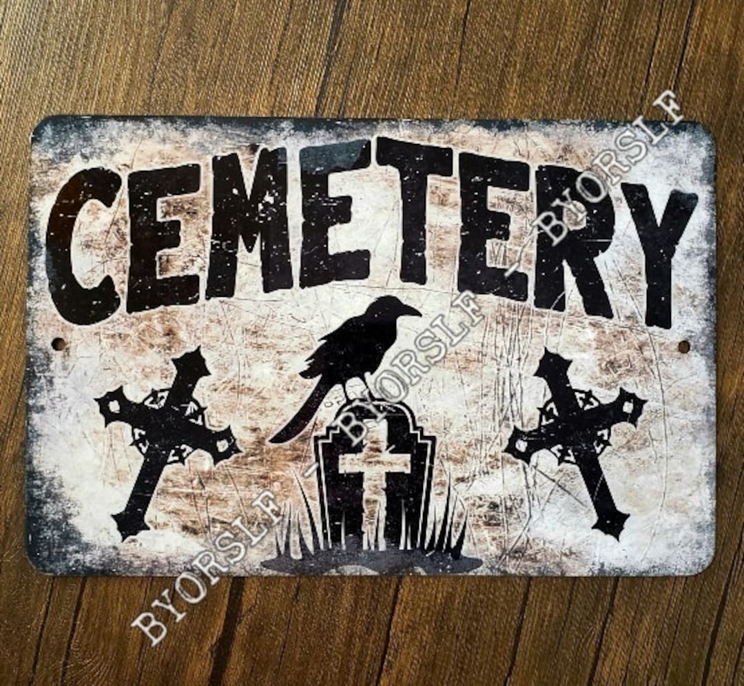 Metalen bord BEGRAAFPLAATS kerkhof begraafplaats site graf poorten dood  horror dood lijkenhuis macaber graf grafdelver kruis kraai gotische raaf -  Etsy België, image size:1080x996