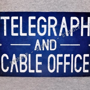 Metal Sign TELEGRAPH and CABLE OFFICE telegram electric telegraphy communication aluminum 8" x 12" garage man cave