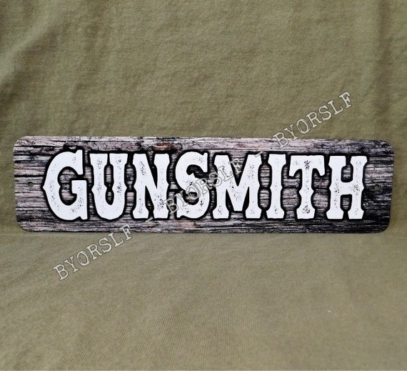 Metal Sign GUNSMITH Gunsmithing Gun Smith Guns Builder Firearm Etsy