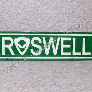 Metal Sign ROSWELL New Mexico UFO flying saucer crash incident disc conspiracy theory extraterrestrial military area alien spacecraft et