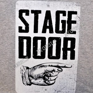 Metal Sign STAGE DOOR music venue theater theatre drama club performer hand band roadie tech musician bar pub tour 8"x 12" aluminum