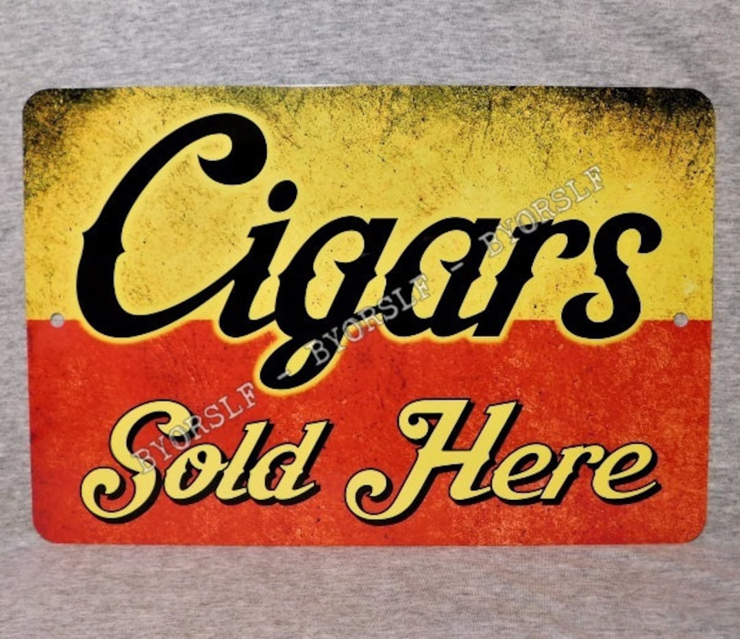 Metal Sign CIGARS Sold Here Tobacco Smoker Cigar Aficionado Smoke Shop