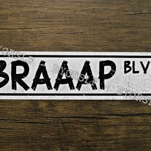 Metal Sign BRAAAP BLVD street motocross motorcycle racing racer rider trials off road dirt bike enduro rally mechanic dirtbike decor white