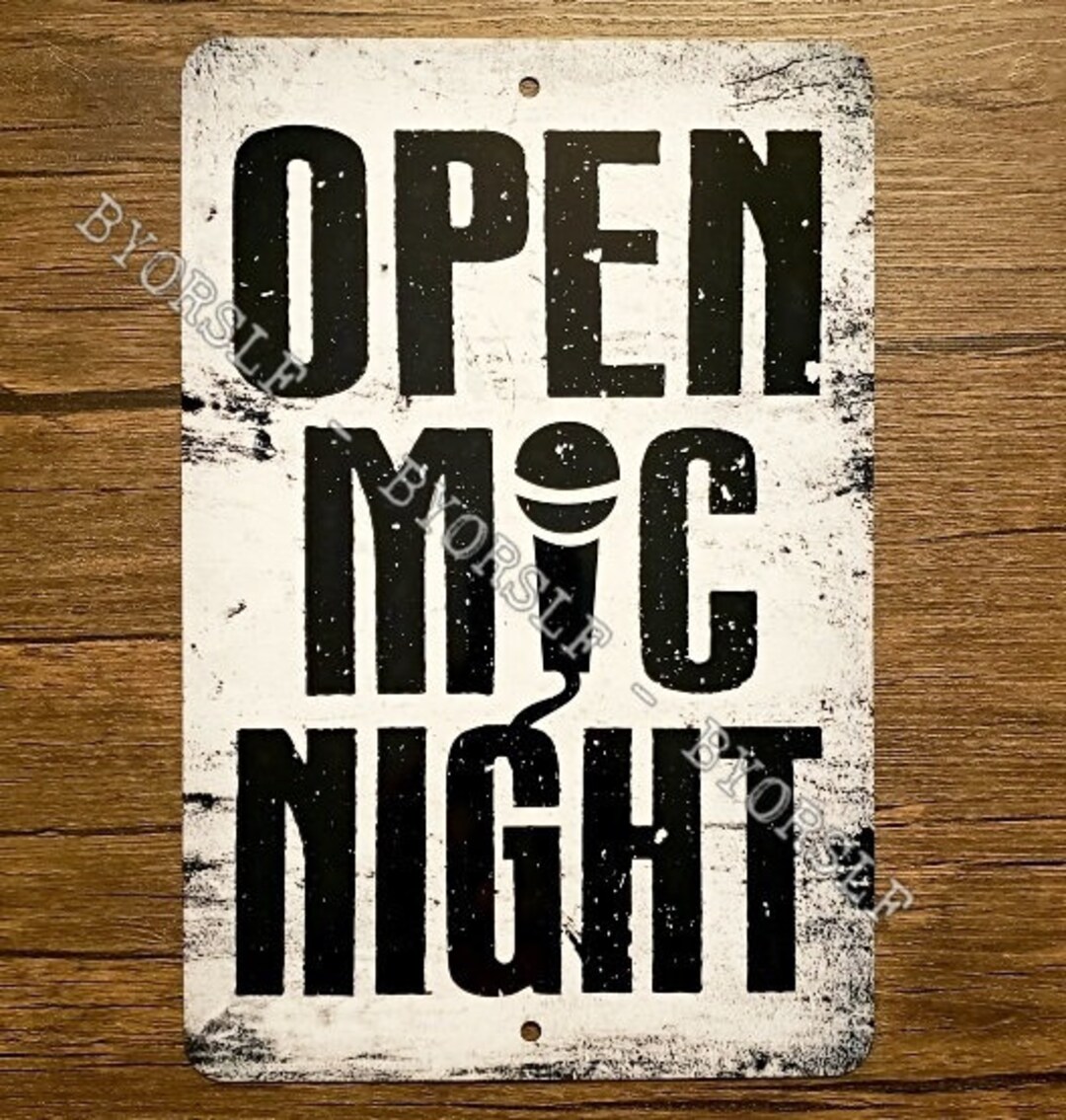 OPEN MIC NIGHT Metal Sign Music Comedy Poetry Live Show Venue Bar Club ...