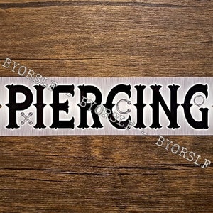 Metal Sign PIERCING body modification tattoo shop parlor studio room adornment jewelry piercer technician alternative lifestyle