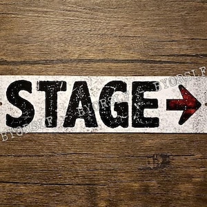 Metal Sign STAGE music venue theater theatre drama club performer hand band roadie tech backstage musician bar pub tour manager crew staff