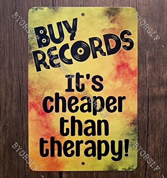 Metal Sign BUY RECORDS Cheaper Than Therapy vinyl albums record store day shop music phonograph gramophone analog sound retail audiophile