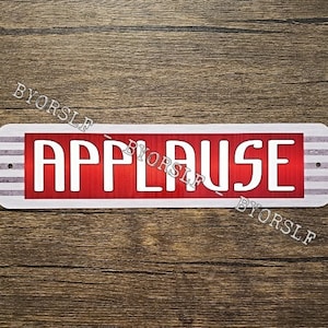 Metal Sign APPLAUSE tv show station broadcast live television sitcom on air clap broadcast live broadcasting television journalism on air
