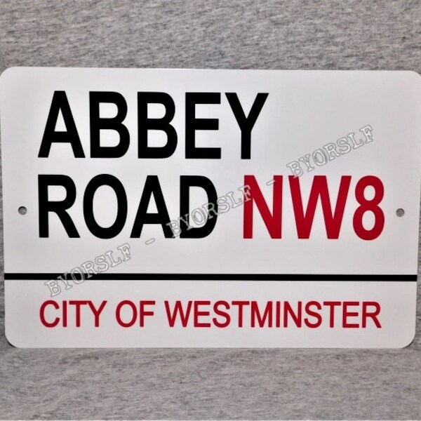 Metal Sign ABBEY ROAD City of Westminster London England studios landmark street aluminum 8" x 12" garage man cave wall plaque