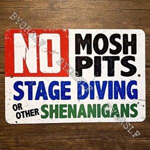 Placa de metal, SEM MOSH PITS, mergulho no palco, travessuras, crowd surfing, parede da morte, local de música, clube, teatro, heavy metal, punk rock, show, mosh