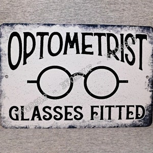 Metal Sign OPTOMETRIST doctor of optometry glasses fitted eyeglasses eye care dr signage vision center optician optometrists specs