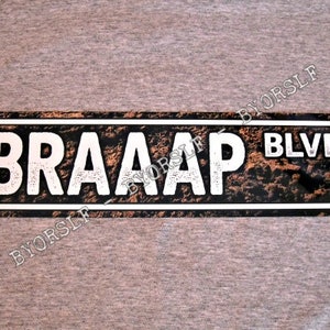 Metal Sign BRAAAP BLVD street motocross motorcycle racing racer rider trials off road dirt bike enduro rally mechanic dirtbike decor
