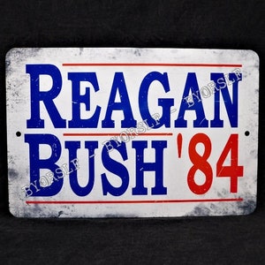 Metal Sign RONALD REAGAN - George H BUSH President campaign poster replica 1984 presidential vintage replica political United States