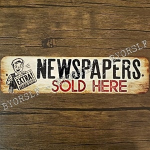 Metal Sign NEWSPAPERS sold here paper boy journalist journalism editor writer newspaper stand print media periodical journal tabloid 3&quot;x12&quot;