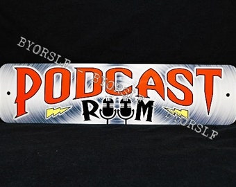 Metal Sign PODCAST ROOM studio on air radio show talk show broadcast live news broadcasting journalism door microphone podcasting quiet