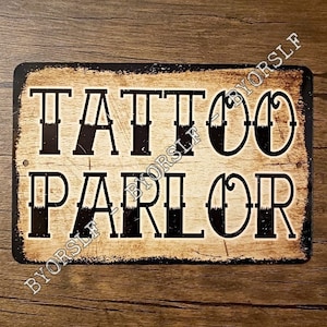 Metal Sign TATTOO PARLOR shop flash artist tats tattoos studio machine tattooed tattooing skin art inked up body modification man cave