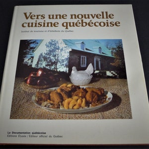 Vers une NOUVELLE CUISINE QUÉBÉCOIS  par l'I.T.H.Q  1979