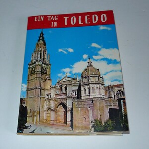 EIN TAG in TOLEDO - One day guide to Toledo,Spain in German